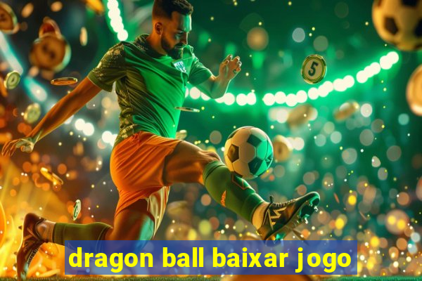 dragon ball baixar jogo